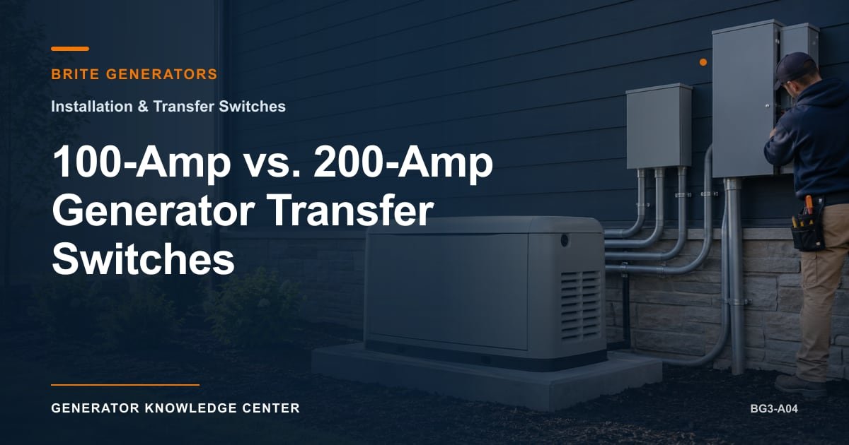 100-Amp vs. 200-Amp Generator Transfer Switches — Brite Generators