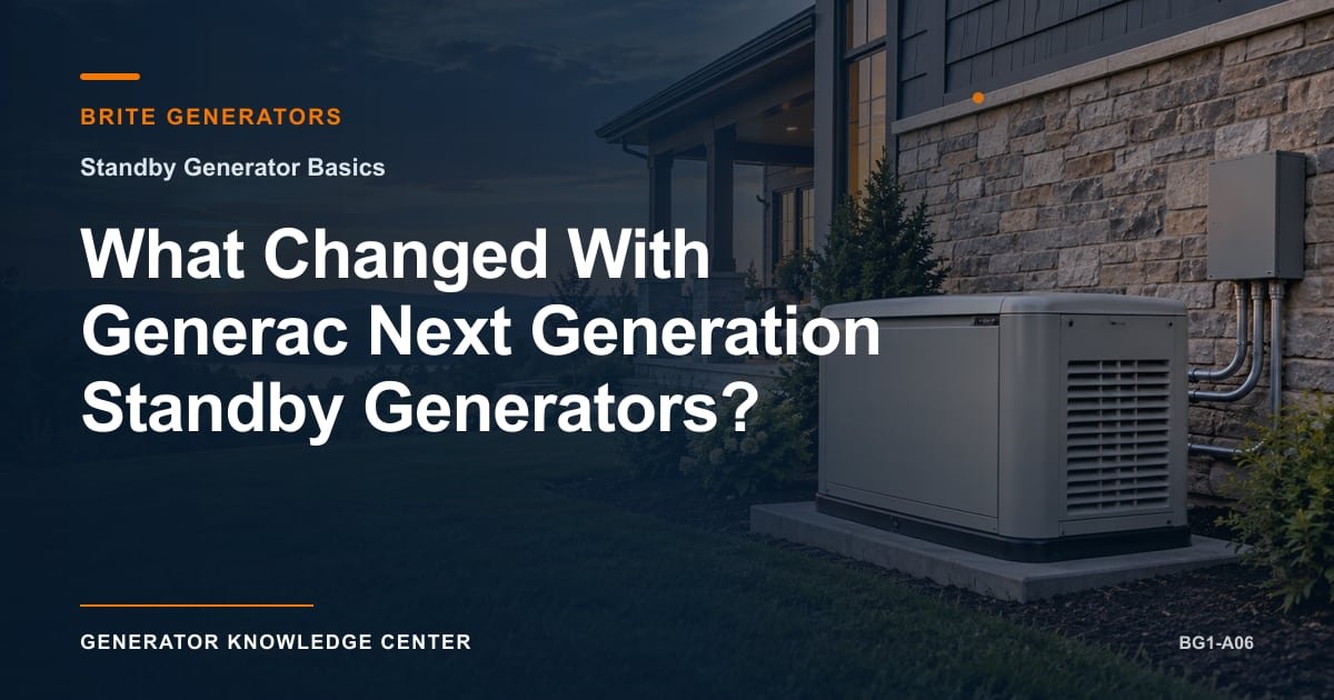 What Changed With Generac Next Generation Standby Generators? — Brite Generators