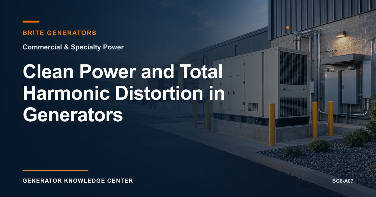 Clean Power and Total Harmonic Distortion in Generators — Brite Generators