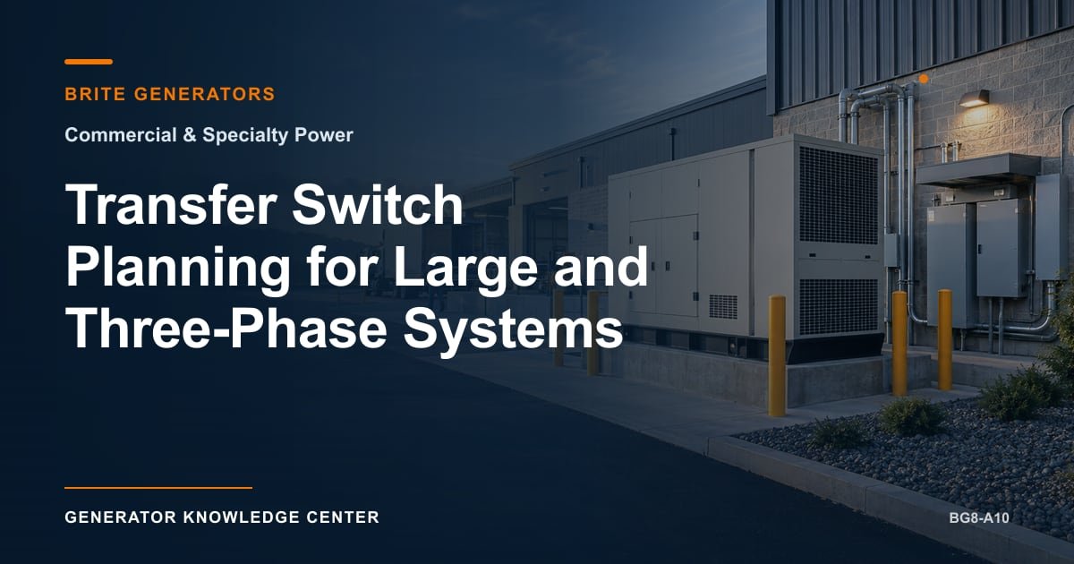 Transfer Switch Planning for Large and Three-Phase Systems — Brite Generators